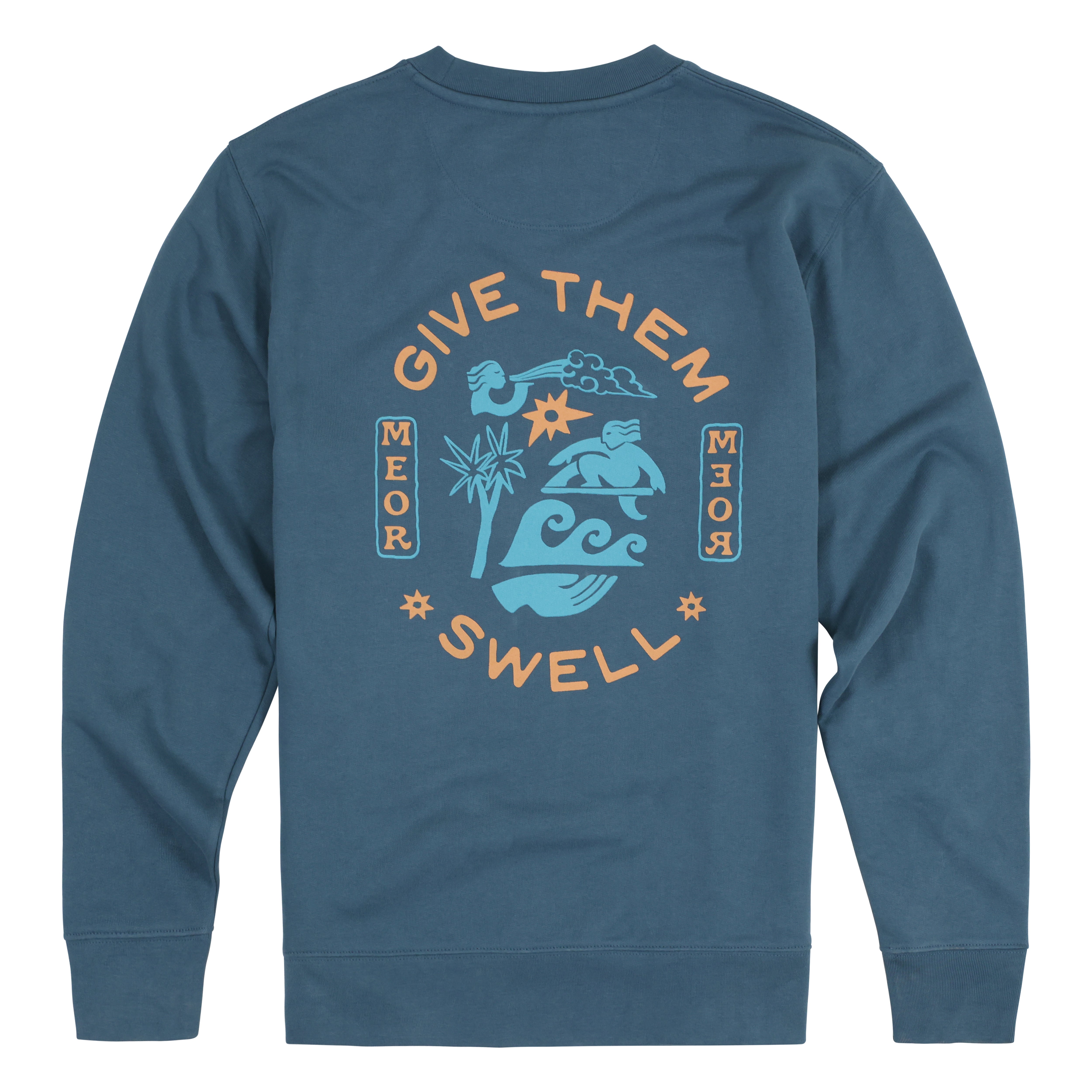 Give Them Swell Blue Teal Unisex Sweatshirt